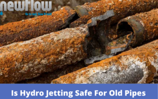 Is Hydro Jetting Safe For Old Pipes
