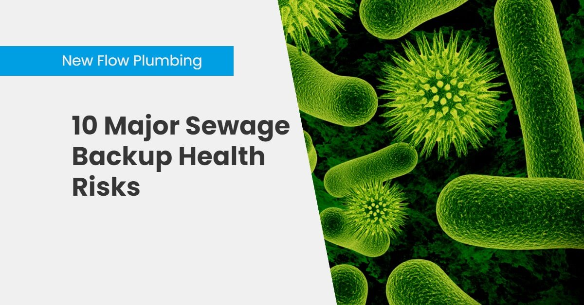 10 Major Sewage Backup Health Risks