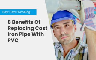 NFP Blog Cover 8 Benefits Of Replacing Cast Iron Pipe With PVC