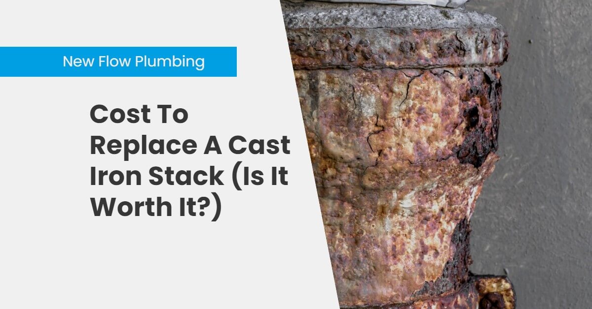 Cost To Replace A Cast Iron Stack