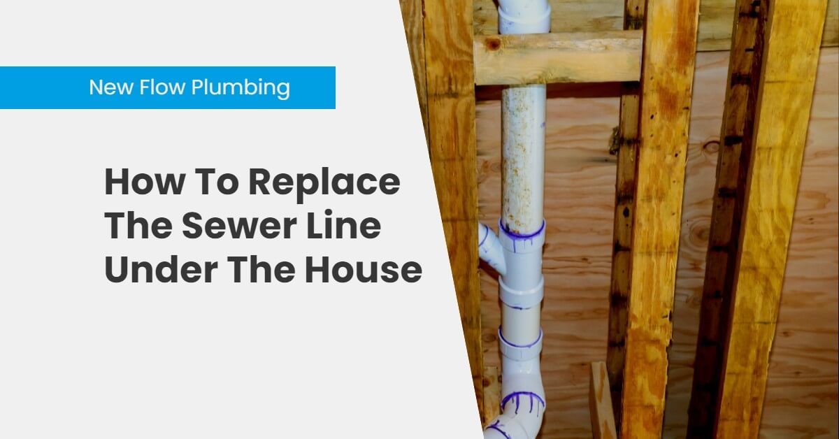 NFP Blog Cover How To Replace The Sewer Line Under The House