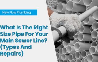 What Is The Right Size Pipe For Your Main Sewer Line_ (Types And Repairs)